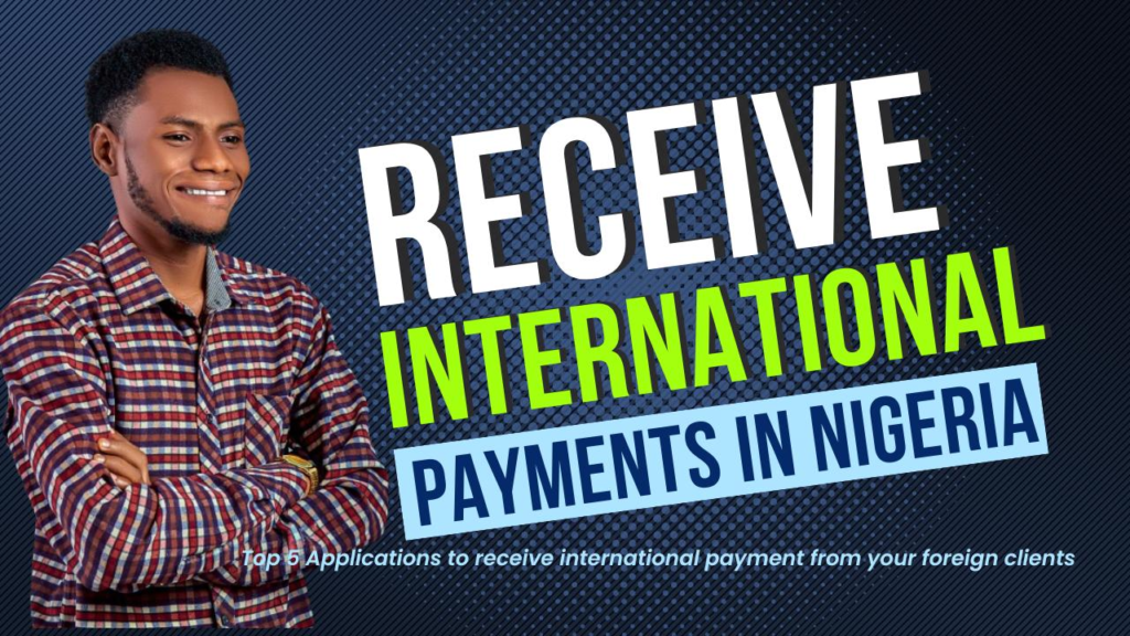 How to receive international payments in Nigeria